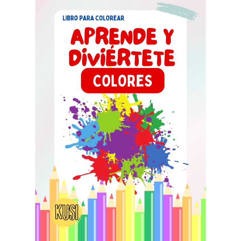 Aprende y Diviértete: Los Colores